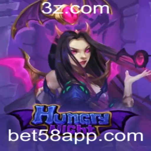 HungryNight: Descubra o Jogo Inovador no Universo de bet58